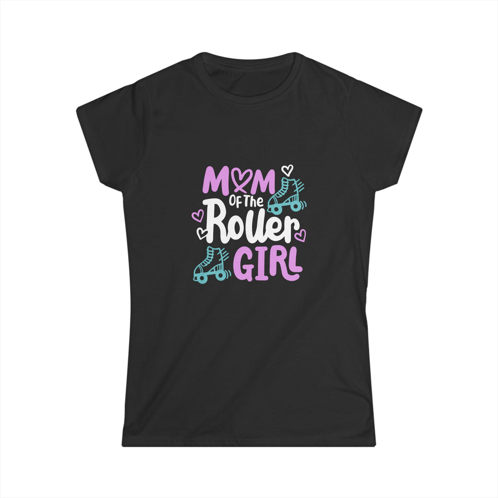 Mom of the Roller Girl Tee - Women's Softstyle T-Shirt for Roller Skating Moms