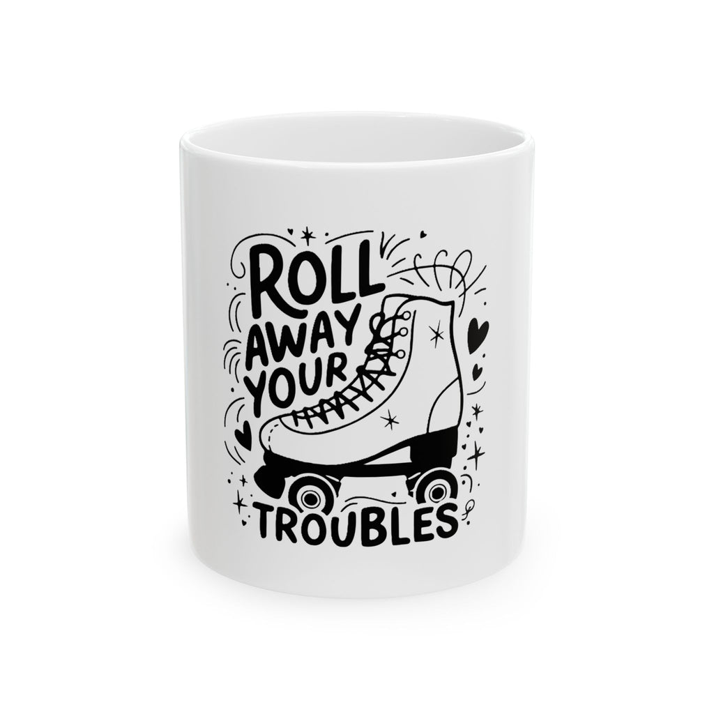 Roll Away Your Troubles Roller Skater Ceramic Mug - Perfect for Roller Skating Enthusiasts
